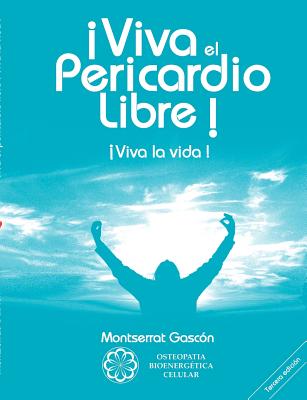 ¡Viva el Pericardio Libre !: ¡Viva la vida !