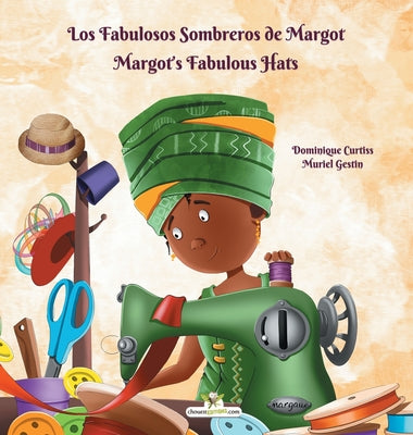 Los Fabulosos Sombreros de Margot - Margot's Fabulous Hats