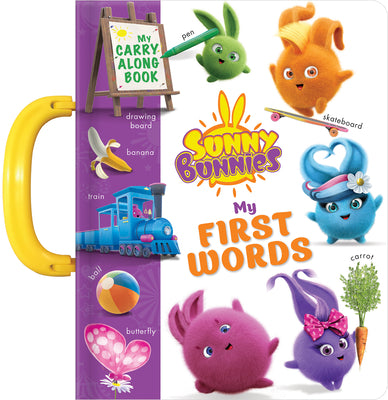 Sunny Bunnies: My 100 First Words: A Carry Along Book