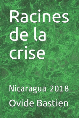 Racines de la crise: Nicaragua 2018