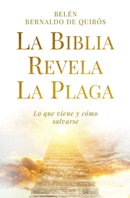 La Biblia revela la plaga: lo que viene y cómo salvarse