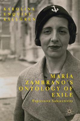 María Zambrano's Ontology of Exile: Expressive Subjectivity