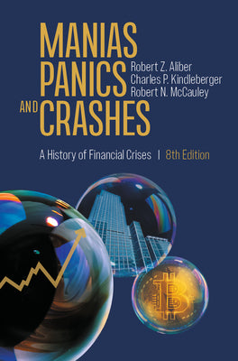 Manias, Panics, and Crashes: A History of Financial Crises