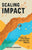 Scaling Impact: Finance and Investment for a Better World