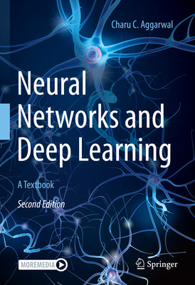 Neural Networks and Deep Learning: A Textbook