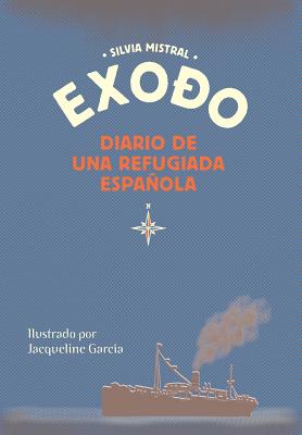 Exodo diario de una refugiada española