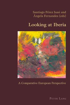 Looking at Iberia: A Comparative European Perspective