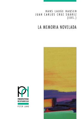 La memoria novelada: Hibridación de géneros y metaficción en la novela española sobre la guerra civil y el franquismo (2000-2010)