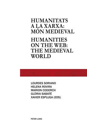 Humanitats a la xarxa: món medieval - Humanities on the web: the medieval world: Humanities on the web: medieval world