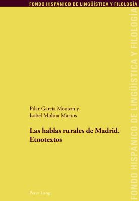 Las hablas rurales de Madrid: Etnotextos