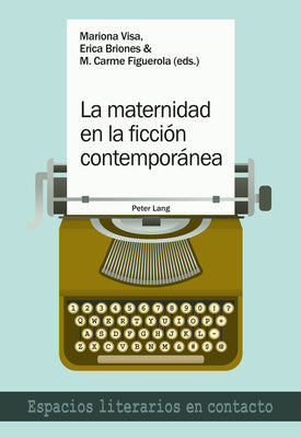 La Maternidad En La Ficción Contemporánea