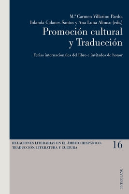 Promoción cultural y Traducción: Ferias internacionales del libro e invitados de honor