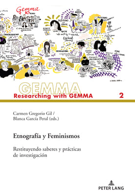 Etnografía y Feminismos: Restituyendo saberes y prácticas de investigación