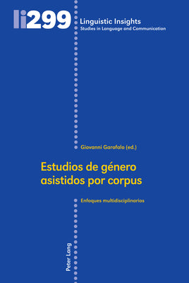 Estudios de género asistidos por corpus: Enfoques multidisciplinarios