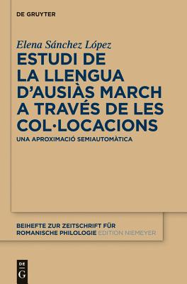 Estudi de la llengua d'Ausiàs March a través de les col-locacions