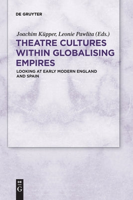 Theatre Cultures within Globalising Empires