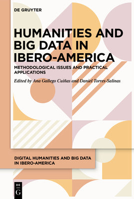 Humanities and Big Data in Ibero-America