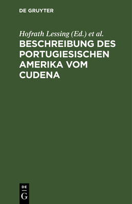 Beschreibung Des Portugiesischen Amerika Vom Cudena: Ein Spanisches Manuskript in Der Wolfenbüttelschen Bibliothek