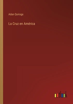 La Cruz en América