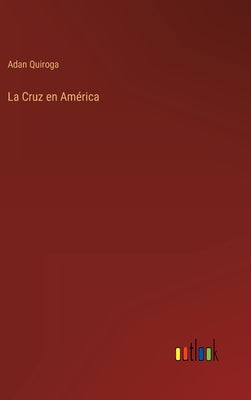 La Cruz en América