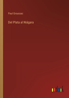 Del Plata al Niágara