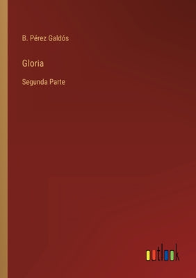 Gloria: Segunda Parte