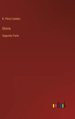 Gloria: Segunda Parte