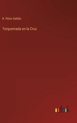 Torquemada en la Cruz