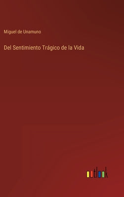 Del Sentimiento Trágico de la Vida