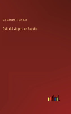 Guía del viagero en España