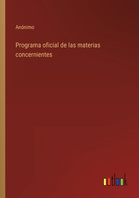 Programa oficial de las materias concernientes