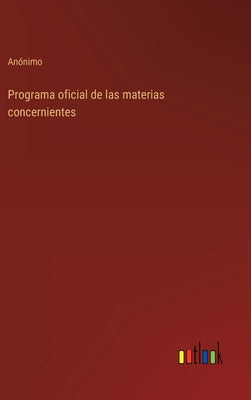 Programa oficial de las materias concernientes