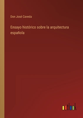 Ensayo histórico sobre la arquitectura española