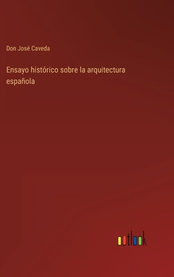 Ensayo histórico sobre la arquitectura española