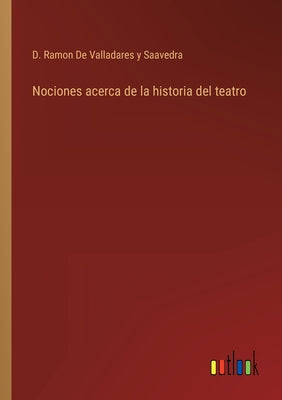 Nociones acerca de la historia del teatro