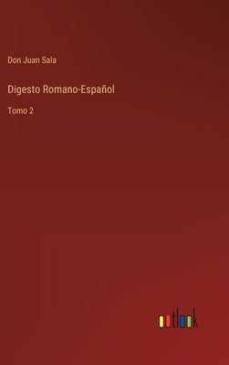 Digesto Romano-Español: Tomo 2