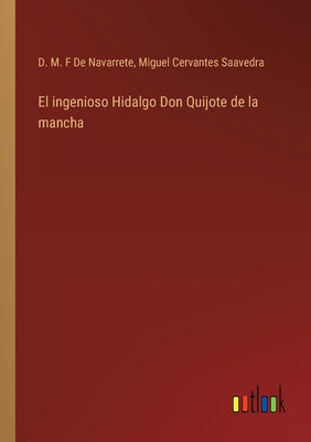 El ingenioso Hidalgo Don Quijote de la mancha