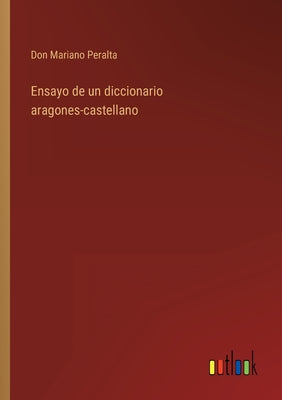 Ensayo de un diccionario aragones-castellano