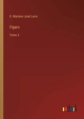 Fígaro: Tomo 3