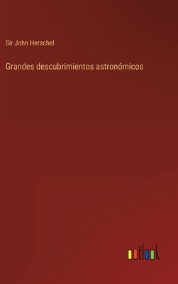 Grandes descubrimientos astronómicos