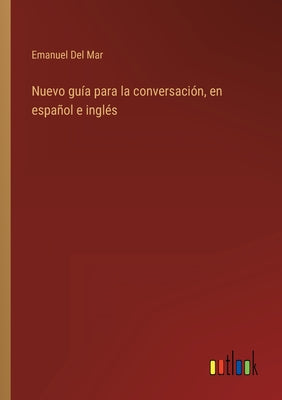 Nuevo guía para la conversación, en español e inglés