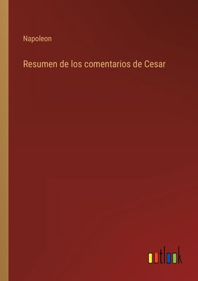 Resumen de los comentarios de Cesar