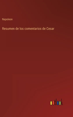 Resumen de los comentarios de Cesar