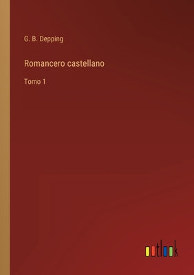 Romancero castellano: Tomo 1