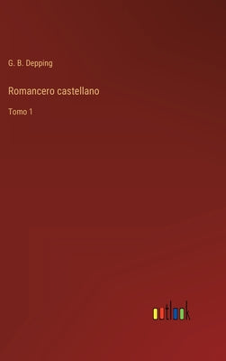 Romancero castellano: Tomo 1