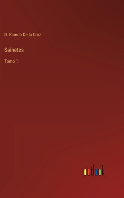 Sainetes: Tomo 1