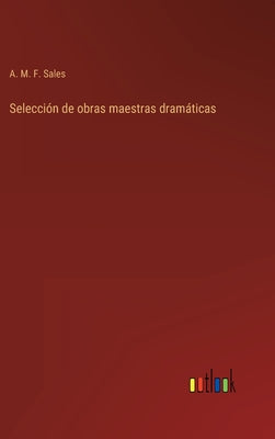 Selección de obras maestras dramáticas