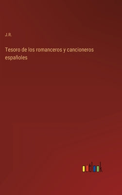 Tesoro de los romanceros y cancioneros españoles