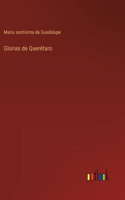 Glorias de Querétaro