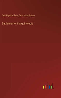 Suplemento á la quinologia